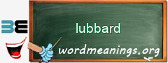 WordMeaning blackboard for lubbard